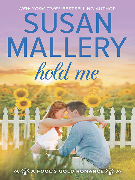Title details for Hold Me by SUSAN MALLERY - Available